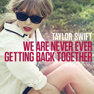 We Are Never Ever Getting Back Together Cover