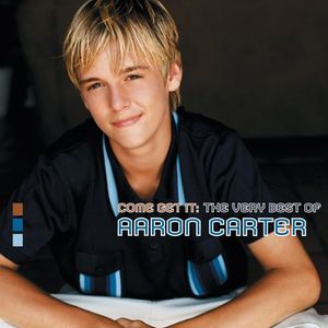 Come Get It: The Very Best of Aaron Carter Cover