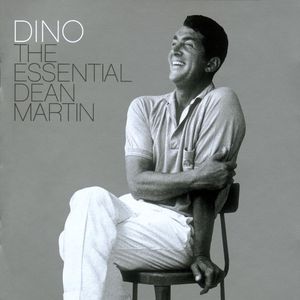 Dino: The Essential Dean Martin Cover