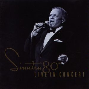 Sinatra 80th: Live in Concert Cover