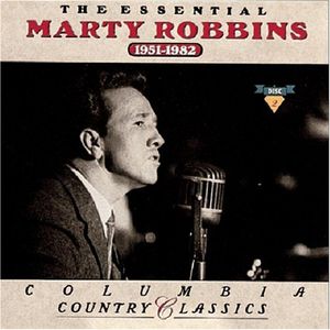 The Essential Marty Robbins: 1951-1982 Cover