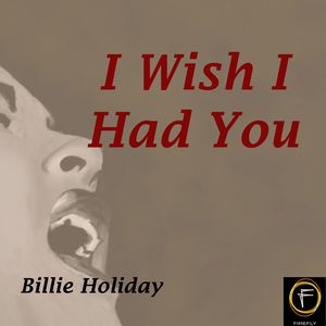 I Wish I Had You Cover