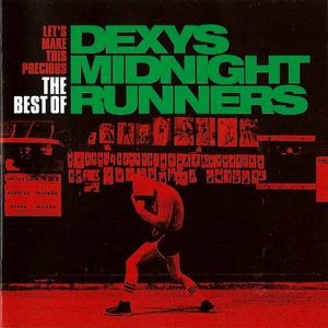 Let's Make This Precious: The Best of Dexys Midnight Runners Cover