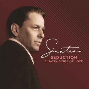 Seduction: Sinatra Sings Of Love Cover