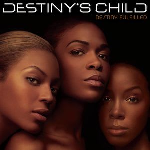Download Free Lyrics Destiny S Child From Destiny Fulfilled Lyricsfever Net
