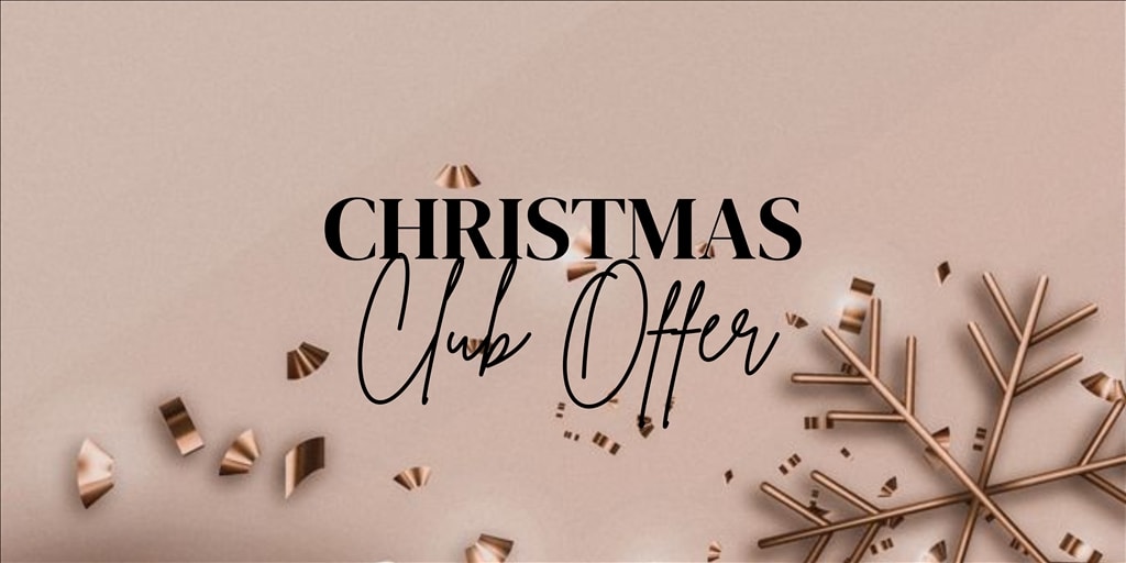 Christmas Club Offer