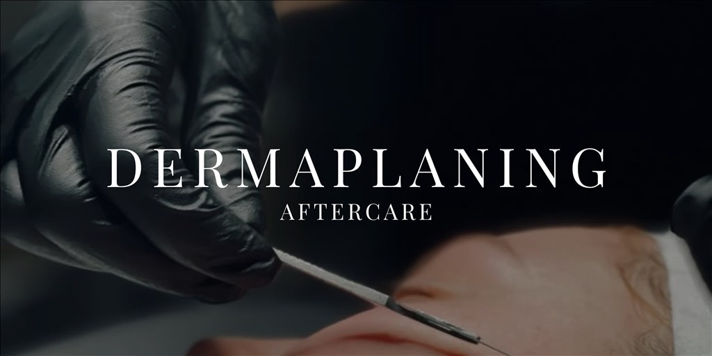 Dermaplaning Aftercare