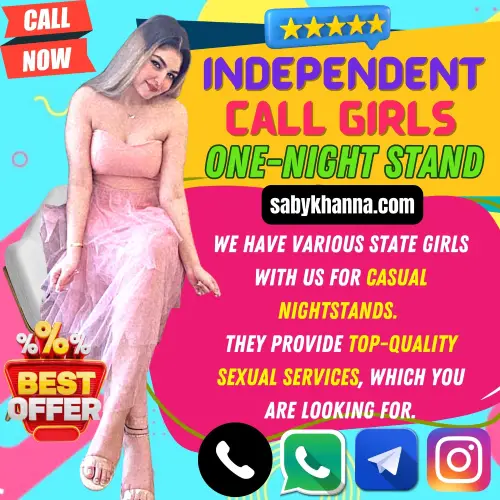 Banner image of Chennai Independent Call girls for One-Night Stand Escorts Services. A Saby Khanna Chennai Call Girl in the banner with the text reading, We have various state girls with us for casual nightstands. They provide top-quality sexual services, which you are looking for. Also mention Great Offers and book appointments via Call, WhatsApp, Telegram, Instagram and Facebook.