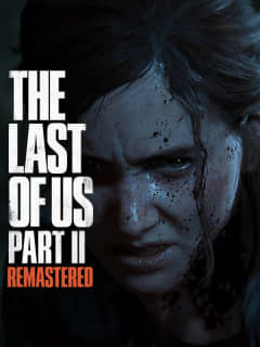 The Last of Us Part II Remastered