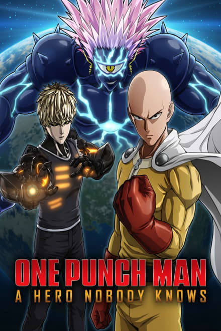ONE PUNCH MAN: A HERO NOBODY KNOWS