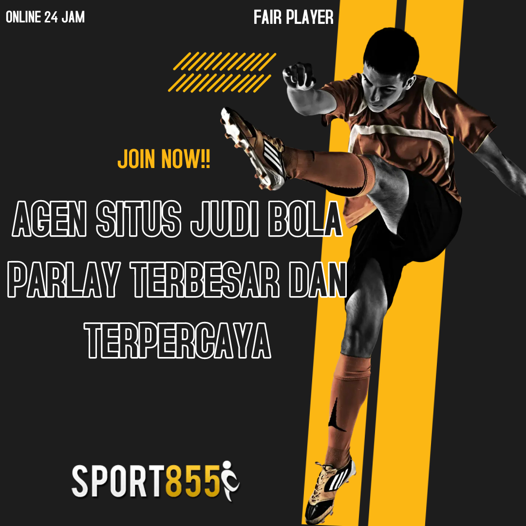 <Sport855 >> Agen Situs Judi Bola Parlay Terbaru Hari Ini