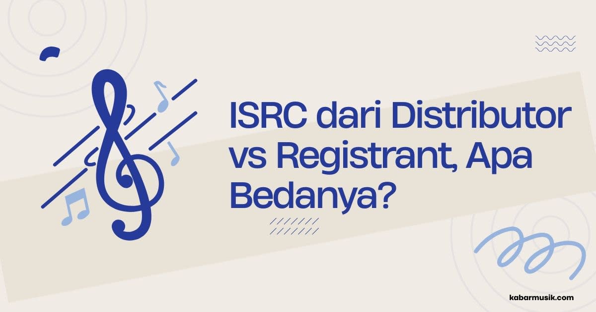 ISRC dari Distributor vs Registrant, Apa Bedanya?