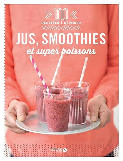 Jus Smoothies Et Super
