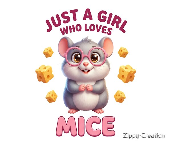 Just a Girl Who Loves Mice