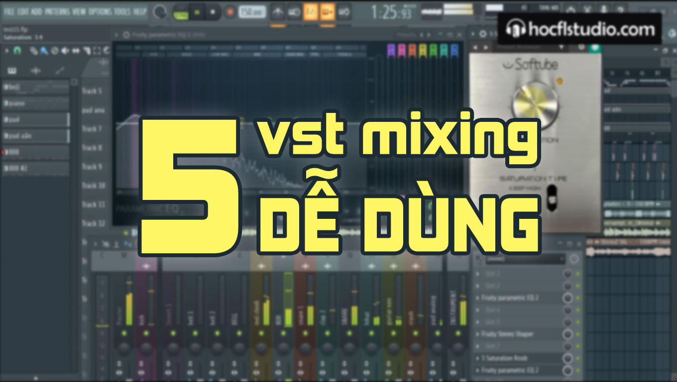 5 VST dễ sử dụng nhưng hiệu quả cao