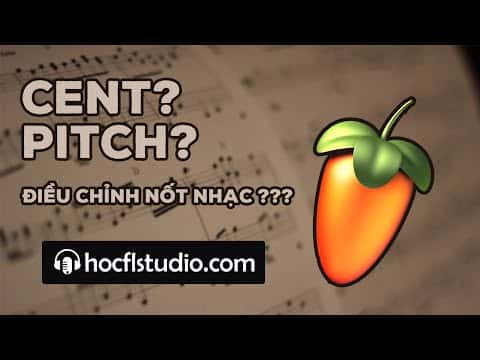 Hướng dẫn điều chỉnh các nốt theo đúng ý của Sample trong FL Studio