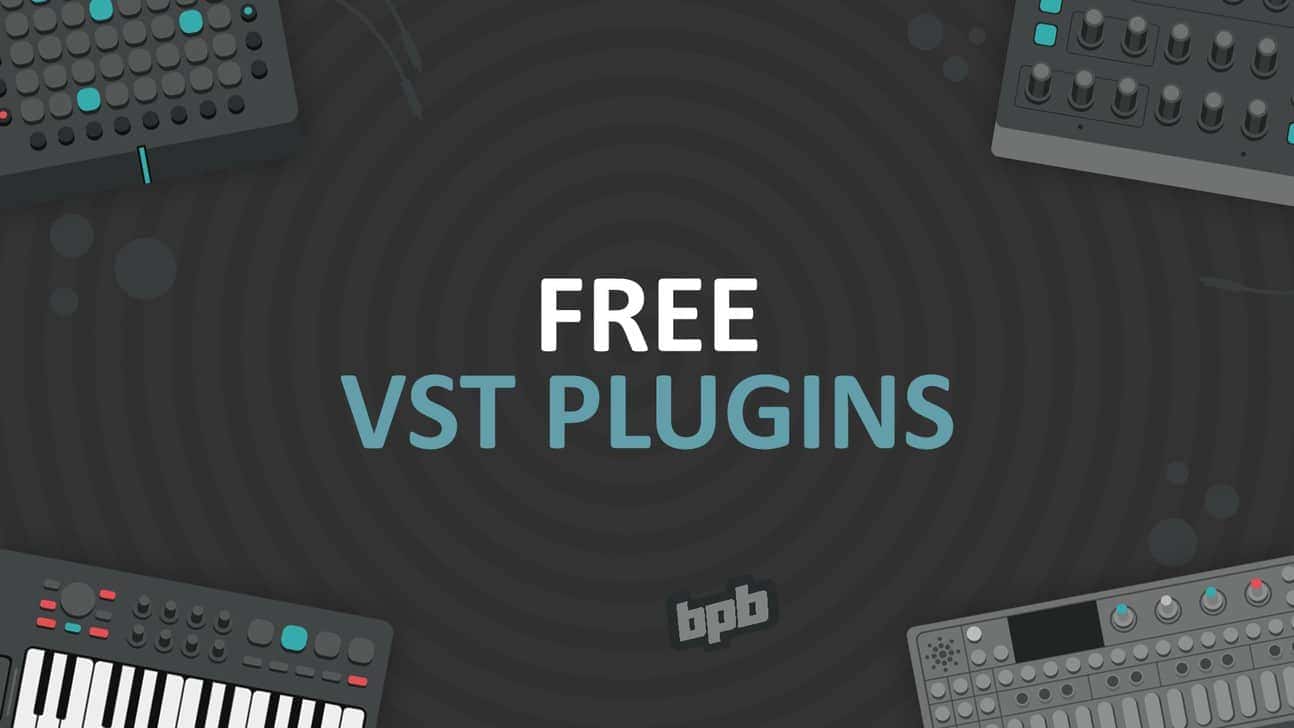 Những VST miễn phí tốt nhất được sử dụng nhiều (phần 1)