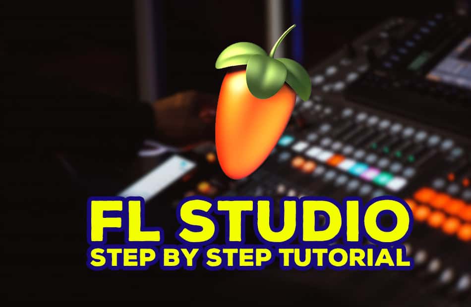 [Ebook] Hướng dẫn FL Studio cho người mới từng bước một
