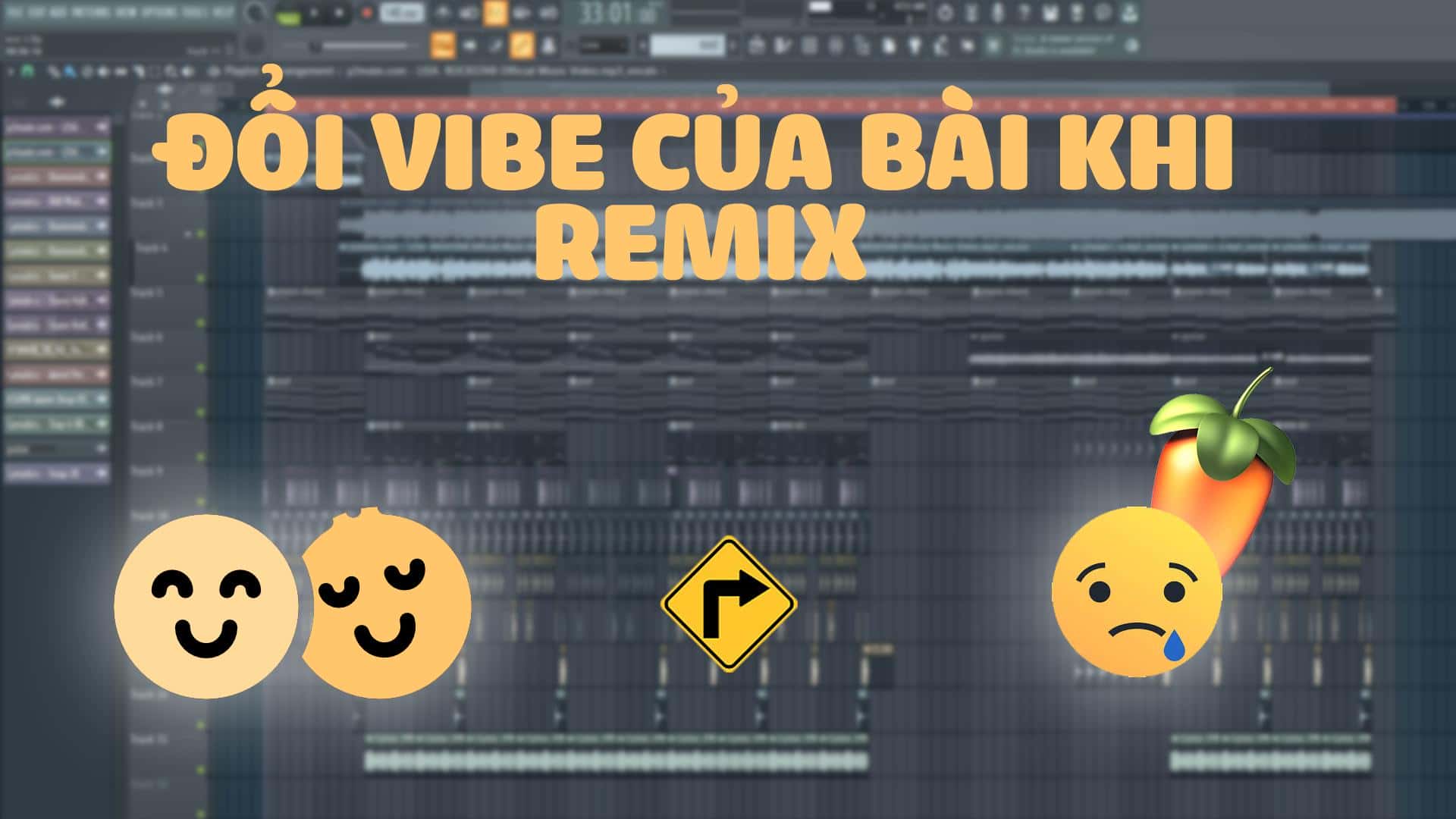 Đổi Vibe của bài nhạc khi Remix