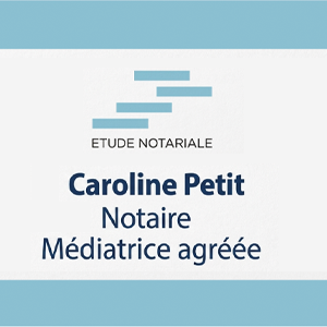 Notaire Caroline Petit