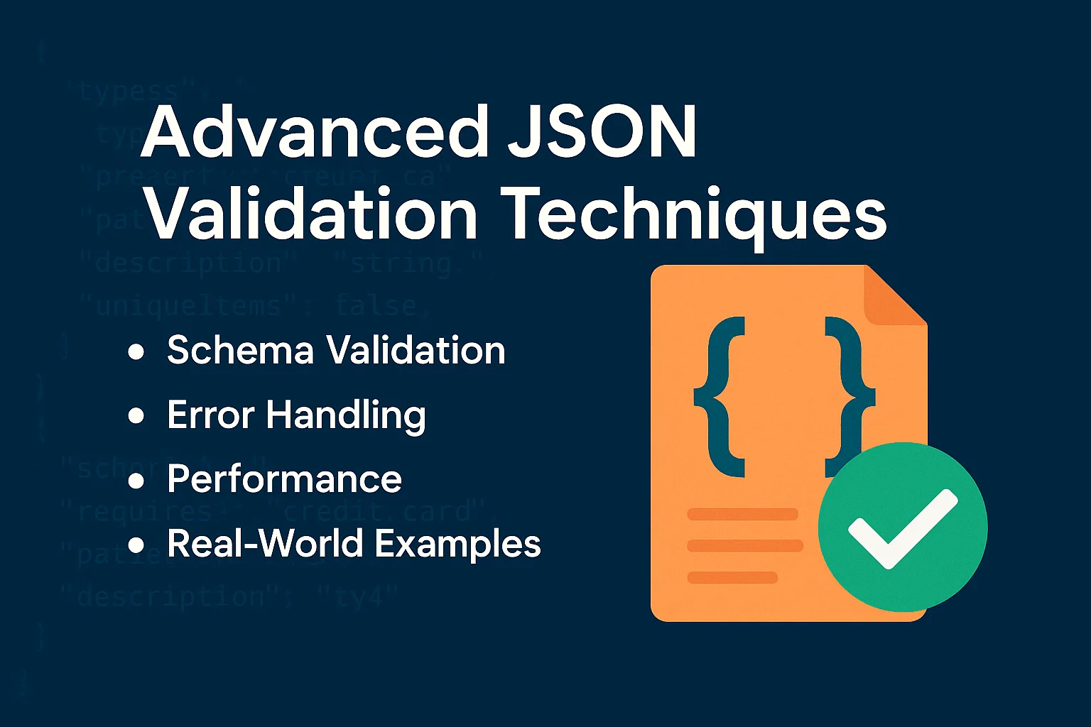Advanced JSON Validation Techniques