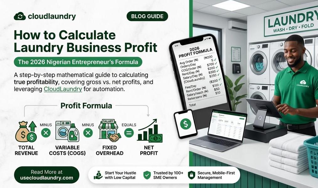 How to Calculate Laundry Business Profit: The 2026 Nigerian Entrepreneur’s Formula
