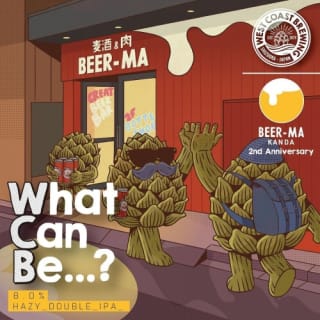 What Can Be…?