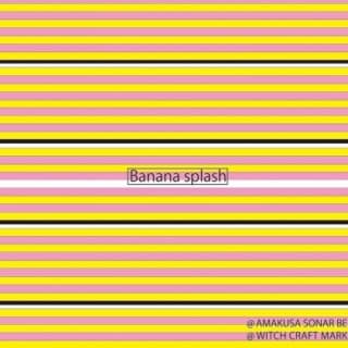 Banana Splash