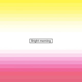 Bright Morning
