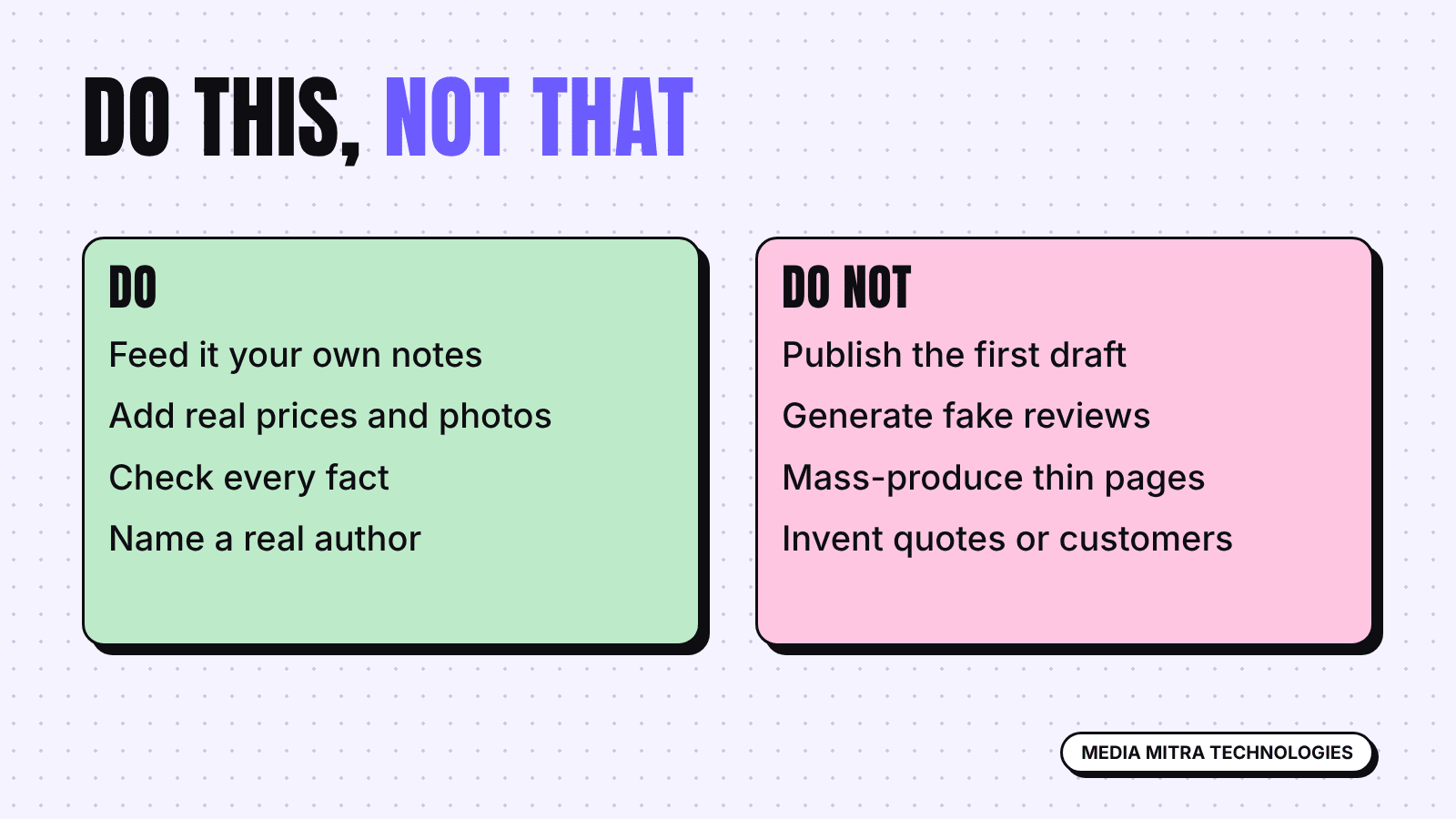 Do this not that card for AI marketing content: use own notes and check facts, avoid fake reviews and thin mass pages