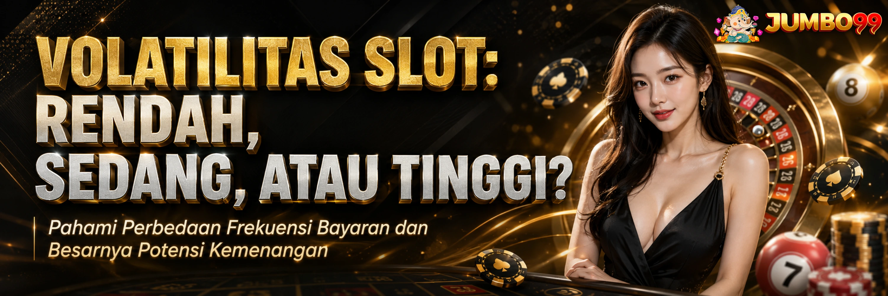 Arti Volatilitas Slot Rendah, Sedang, dan Tinggi JUMBO99