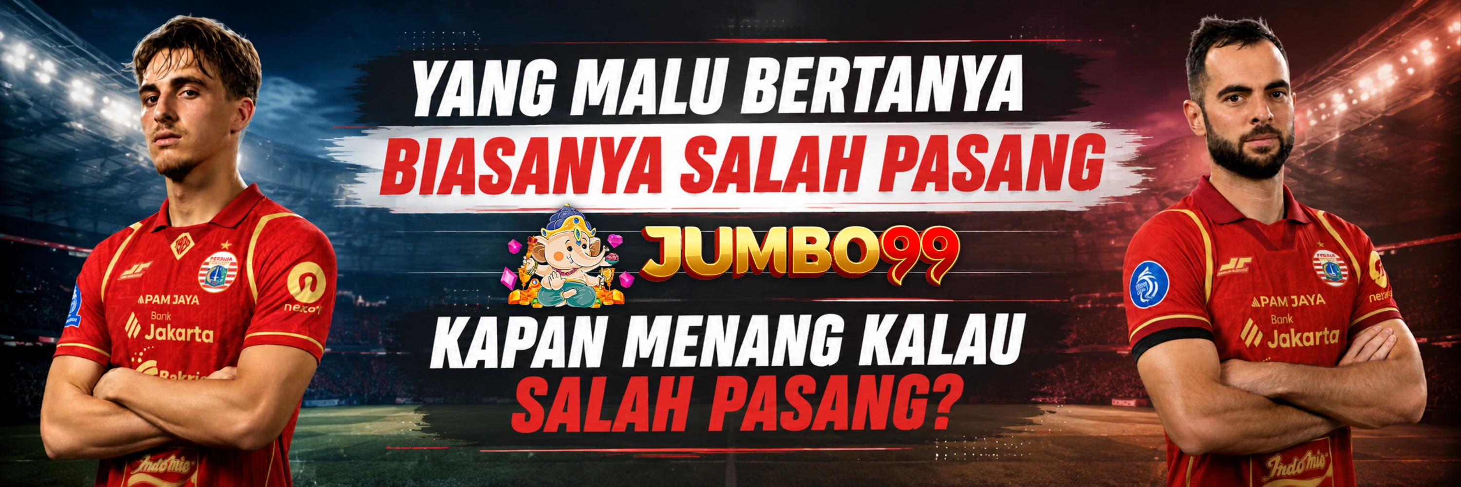 Persija Banner AOS, ODD/EVEN, FH/SH Sportsbetting di Jumbo99
