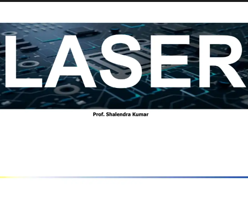 Unit 1:Lasers, Holography & Optical Fibers