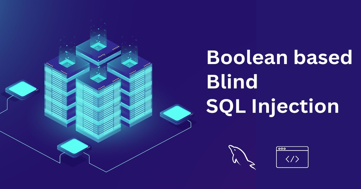 Boolean based Blind SQL Injection