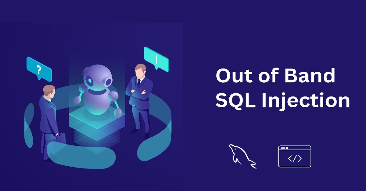 Out of Band SQL Injection