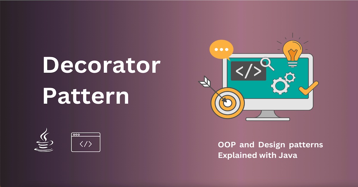 Decorator Pattern explained simply