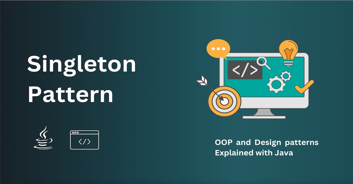 Singleton Pattern explained simply