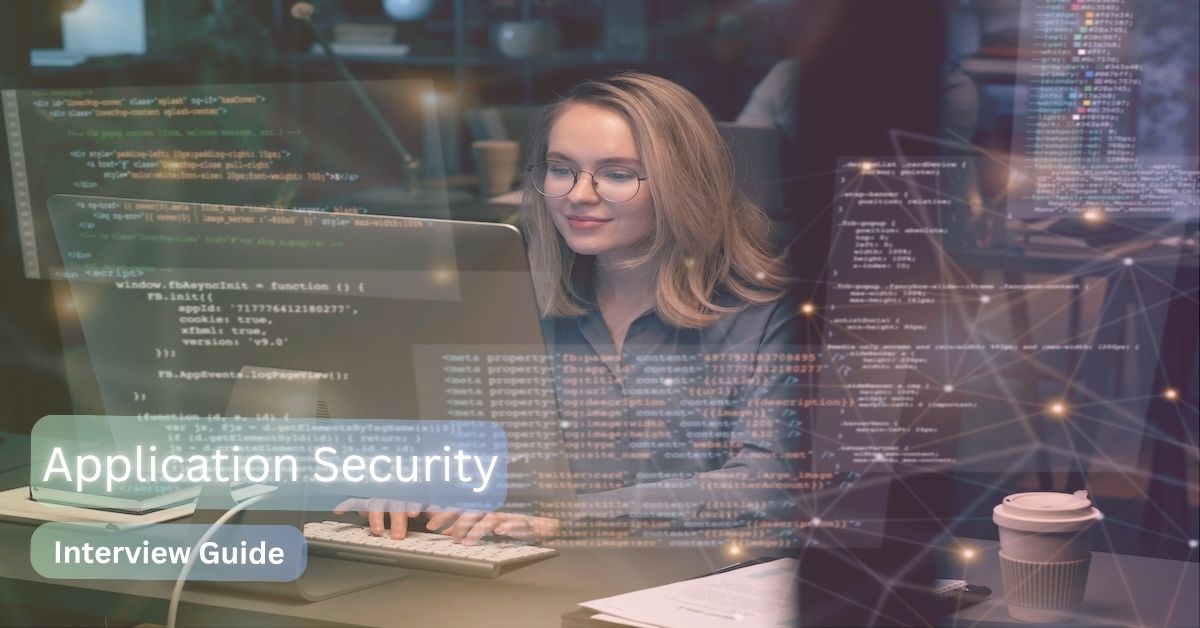 Application Security - Interview preparation guide