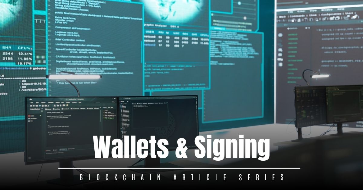 Blockchain 0x300 – Wallets and Signing transactions