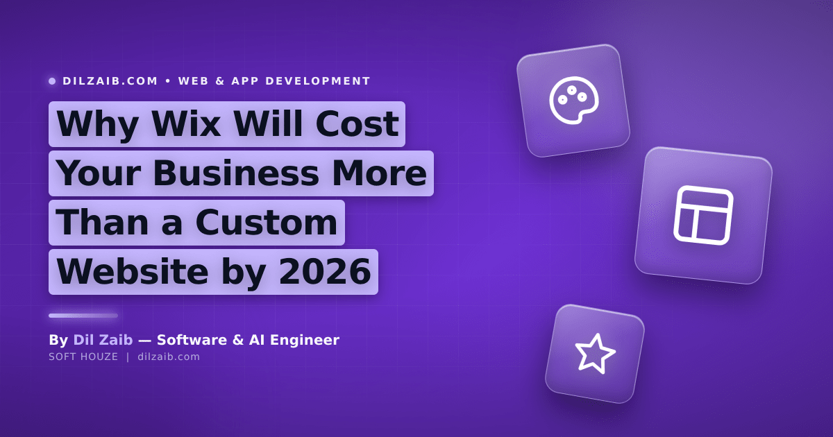 Why Wix Will Cost Your Business More Than a Custom Website by 2026