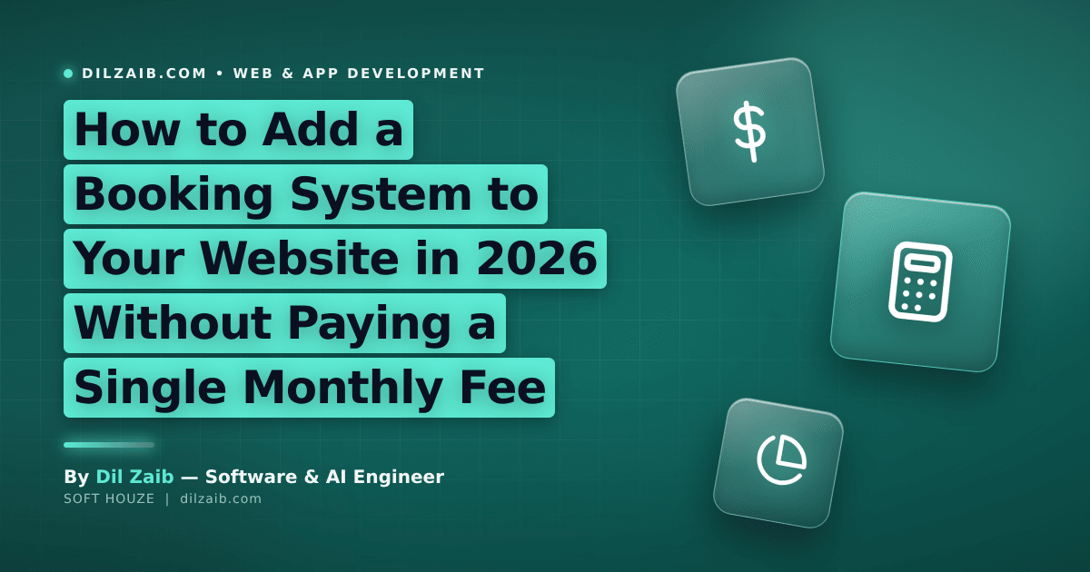How to Add a Booking System to Your Website in 2026 Without Paying a Single Monthly Fee