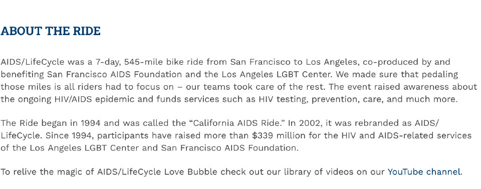 Since it's inception in 1994 the ride has raised more than $339 million throughout its existence