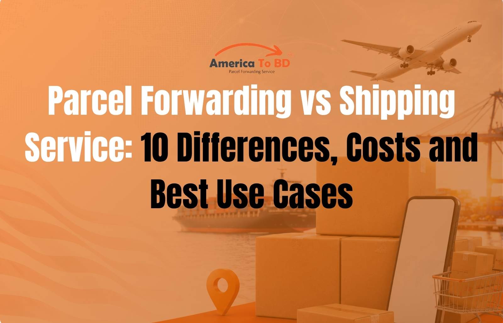 Parcel Forwarding vs Shipping Service