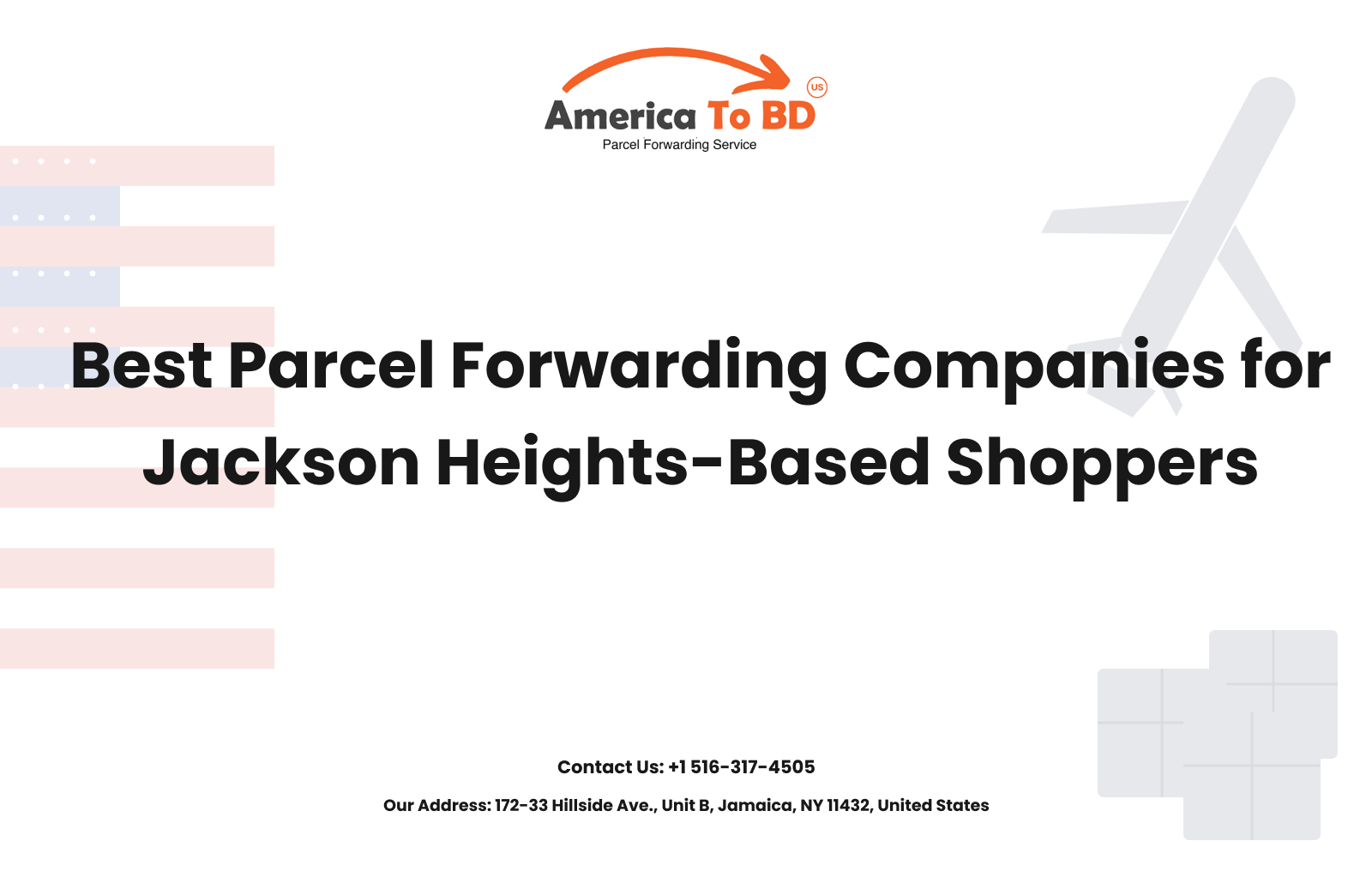 Best Parcel Forwarding Companies for Jackson Heights-Based Shoppers