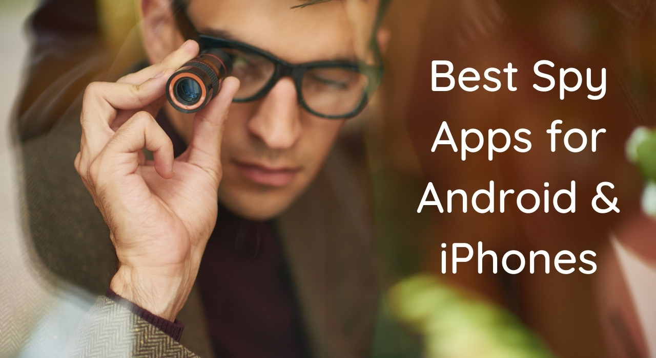 15 Best Spy Apps for Android & iPhones (2022) - archiesoftech.com