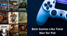 Best Games Like Total War for Ps4