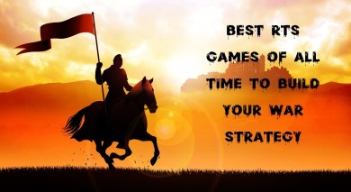 Best RTS Games of All Time To Build Your War Strategy