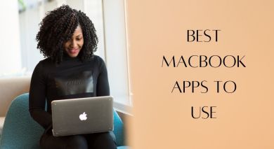 Best MacBook Apps to Use