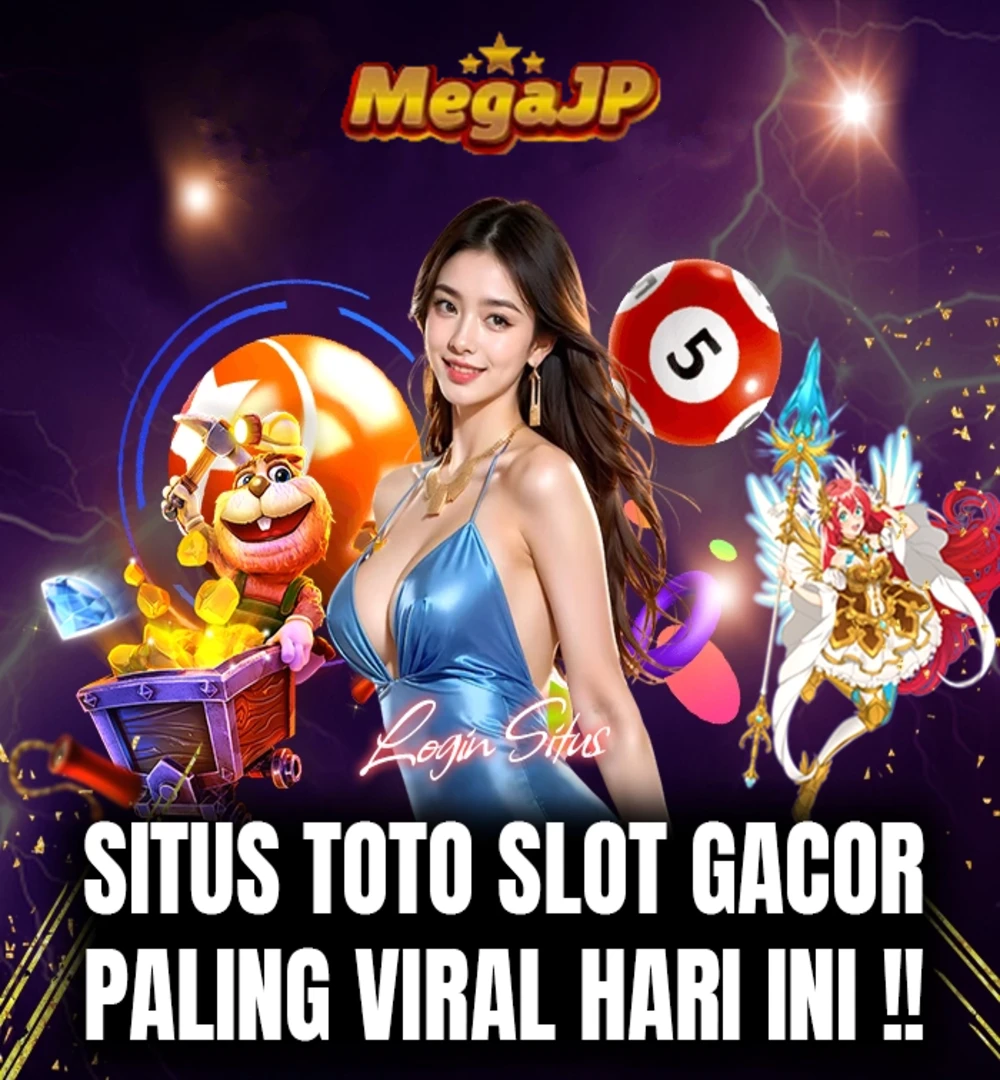 MEGAJP - SITUS BANDAR SLOT TERPERCAYA WEDE MAXWIN DI BAYAR LUNAS