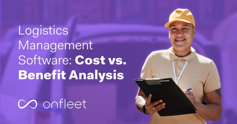Logistics Management Software: A Cost vs. Benefit Analysis